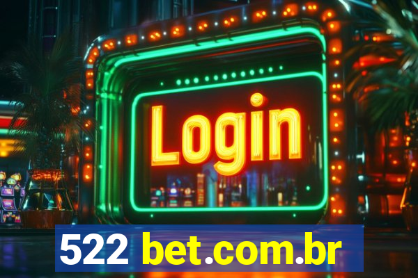 522 bet.com.br